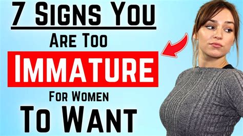 signs youre dating an immature woman